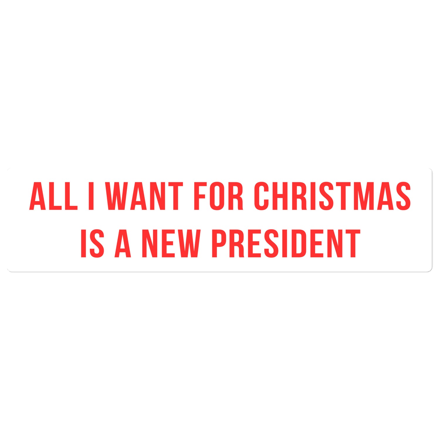 All I want for Christmas is a new President - Tarra