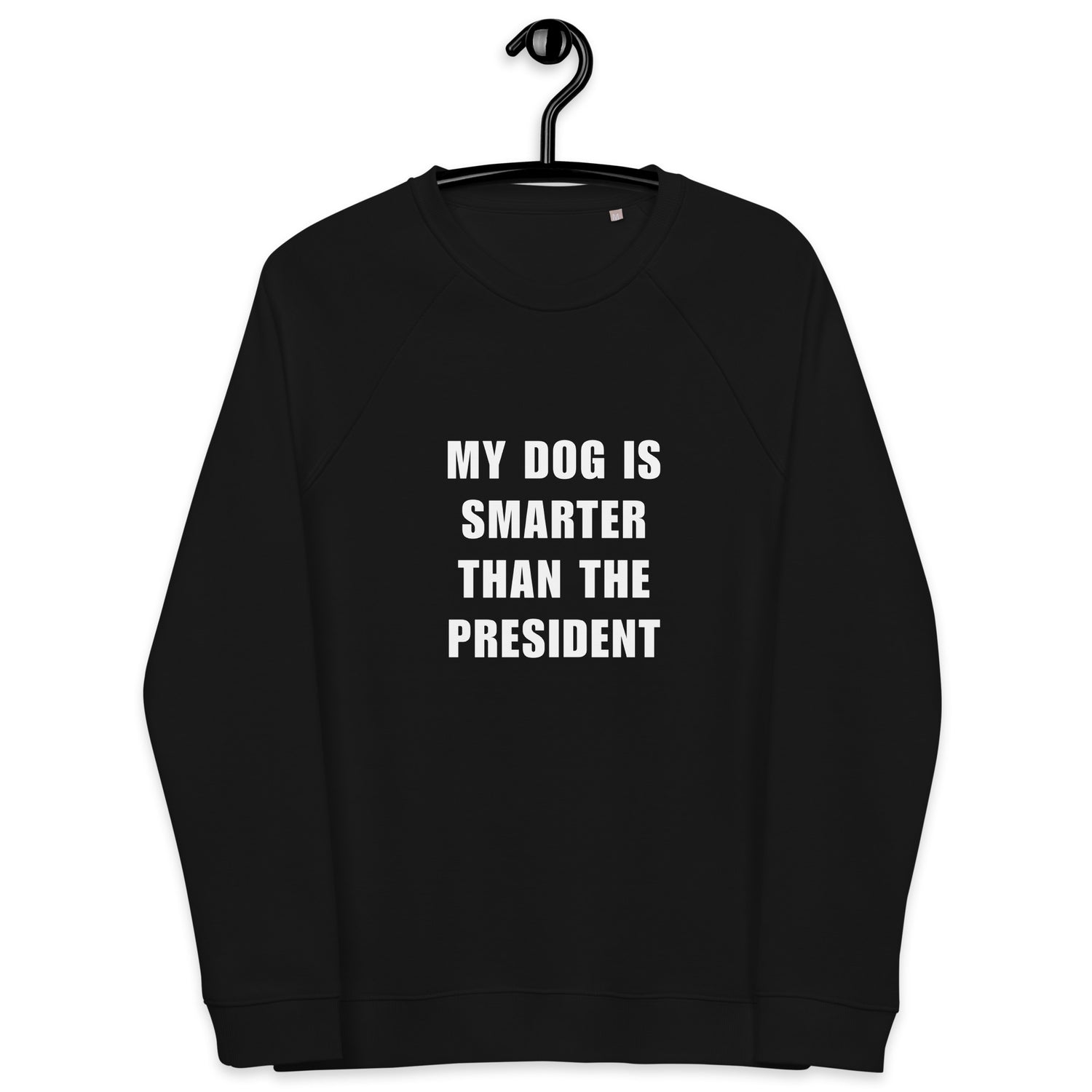 My Dog Is Smarter Than The President College