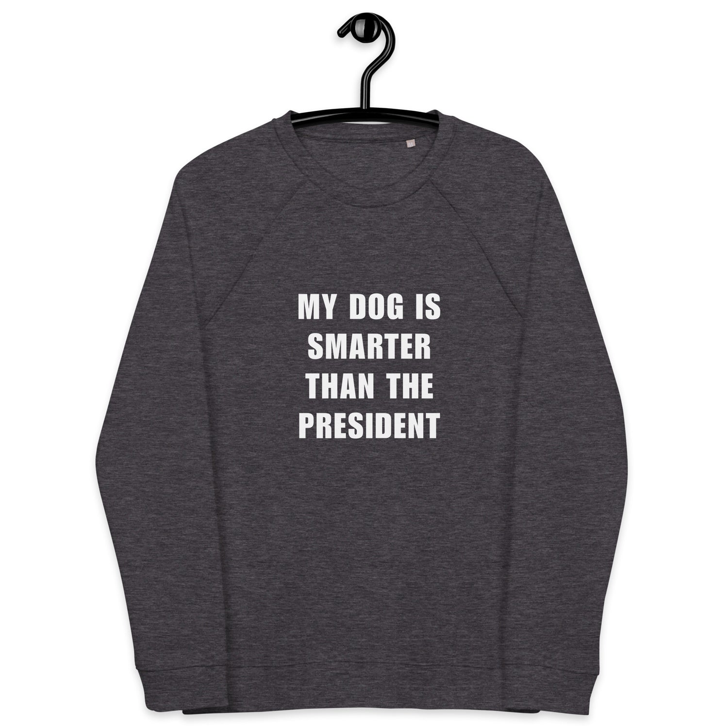 My Dog Is Smarter Than The President College