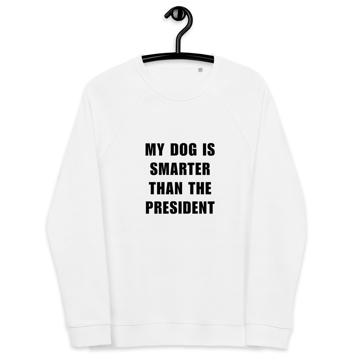 My Dog Is Smarter Than The President College