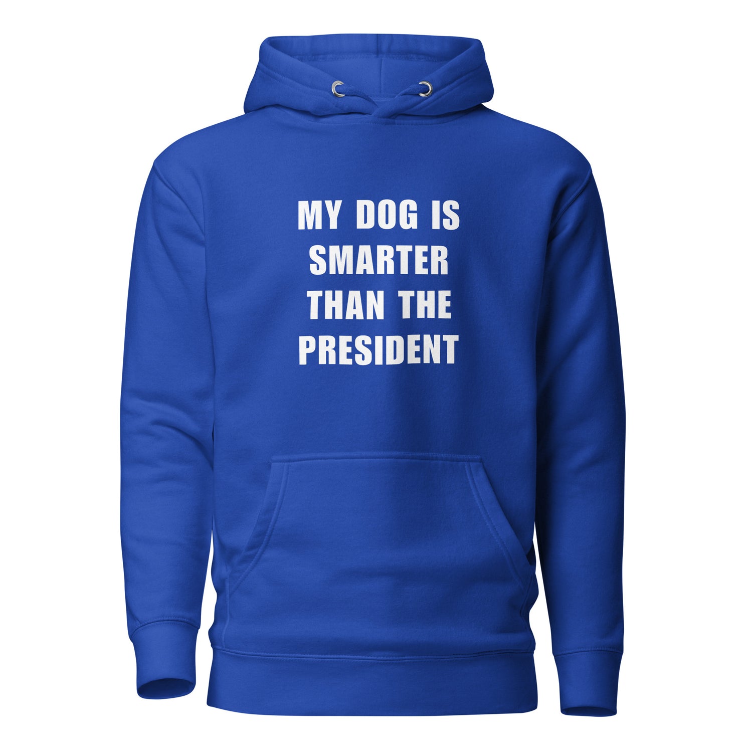 My Dog Is Smarter Than The President Huppari