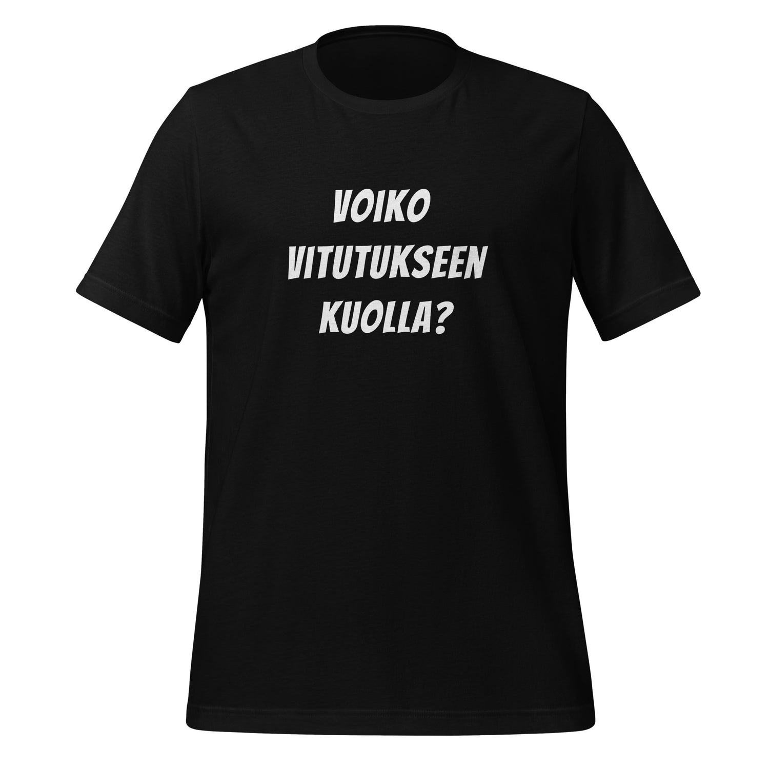 Voiko vitutukseen kuolla T-paita