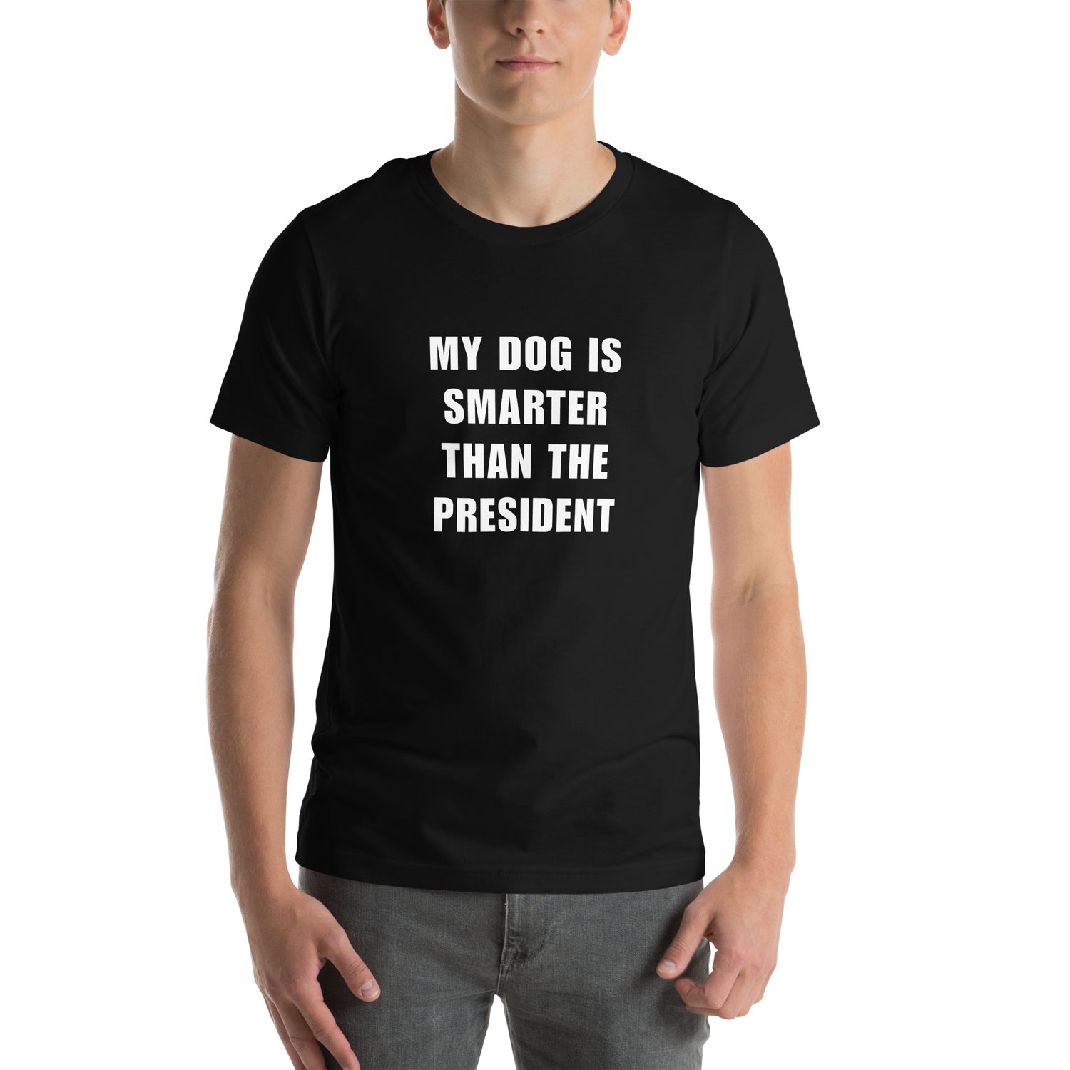 My Dog Is Smarter Than The President T-paita