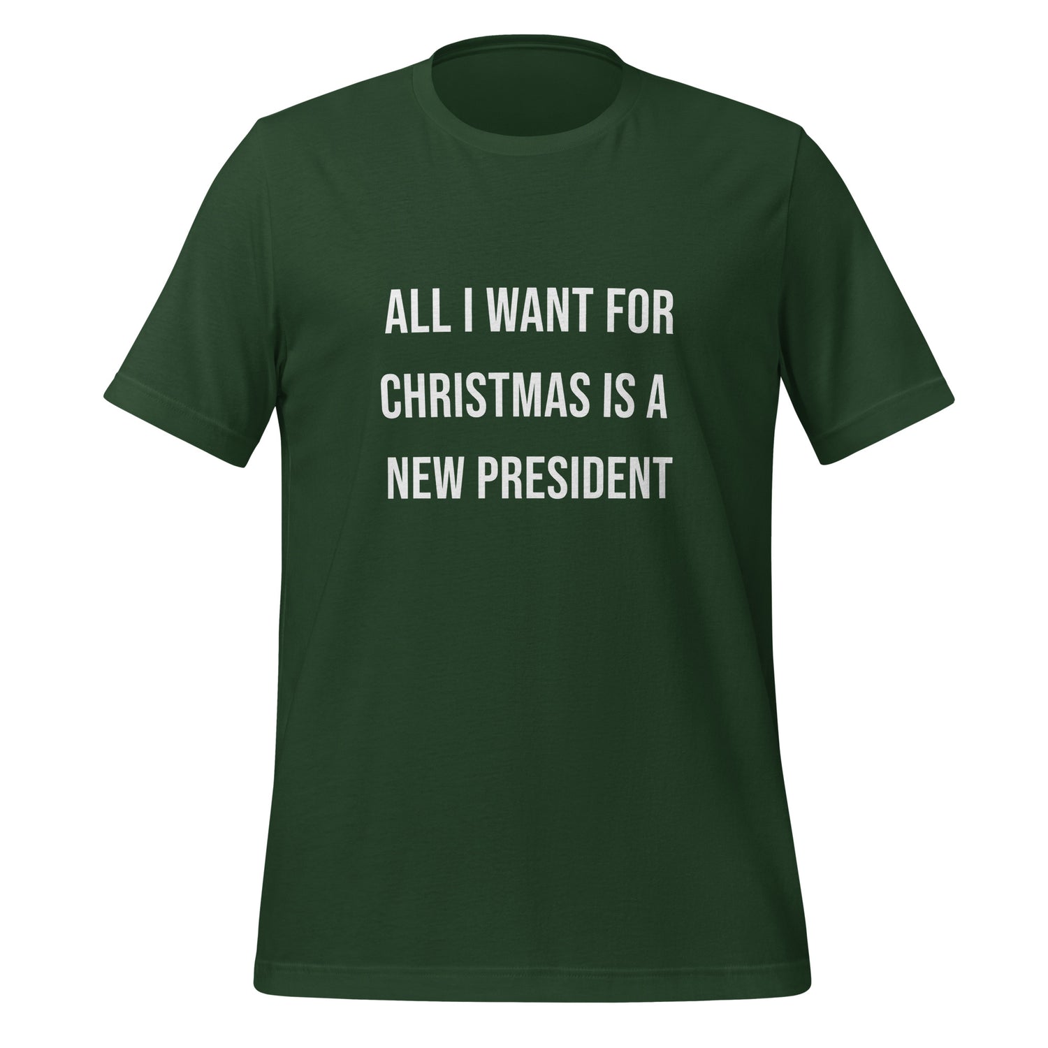 All I want for Christmas is a new President T-paita