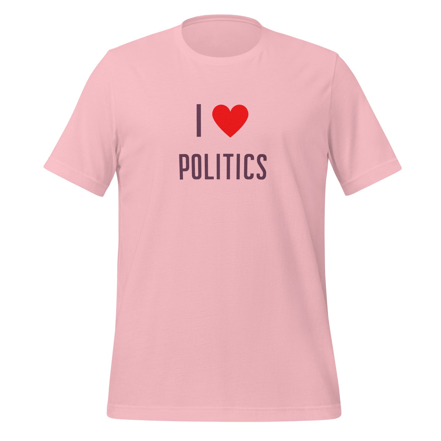 I love Politics T-paita