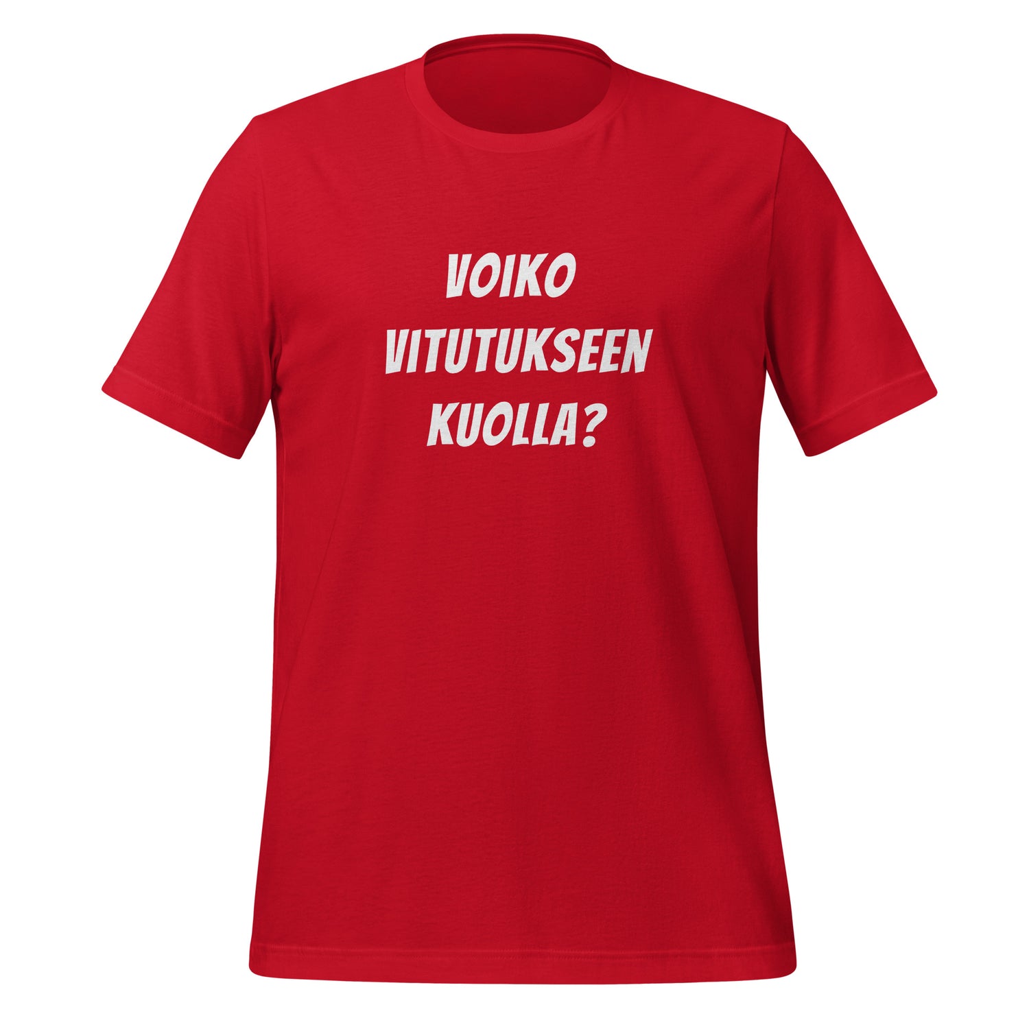 Voiko vitutukseen kuolla T-paita