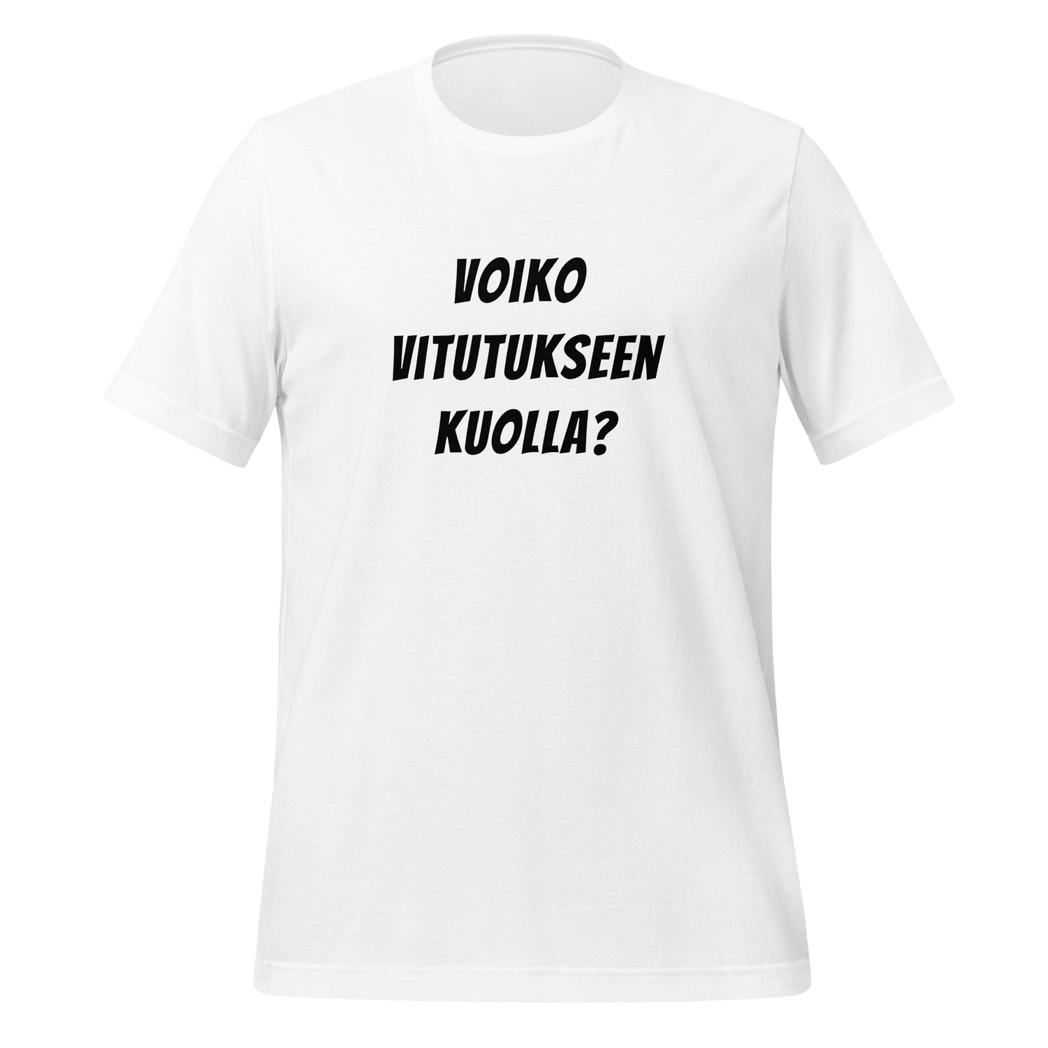 Voiko vitutukseen kuolla T-paita