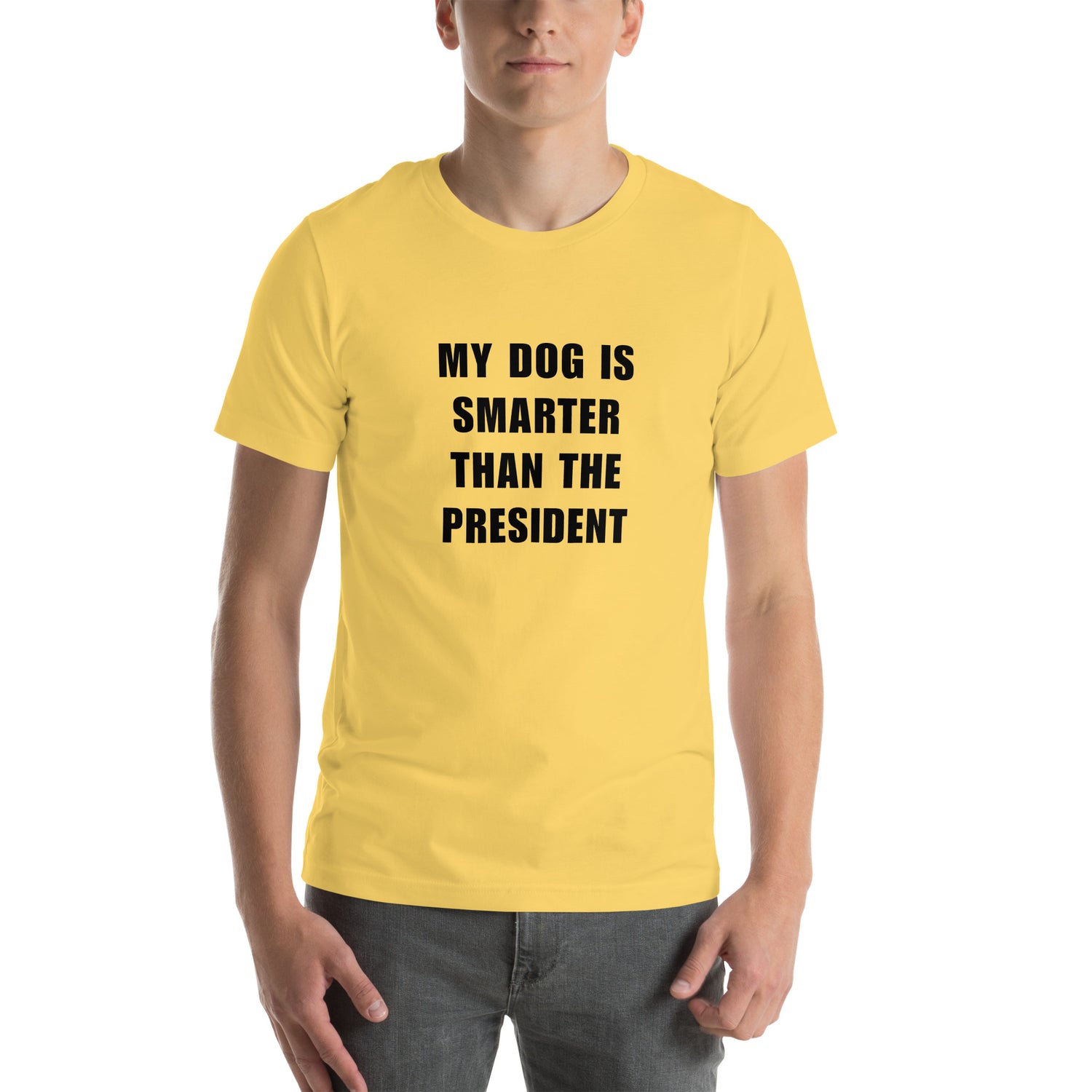 My Dog Is Smarter Than The President T-paita
