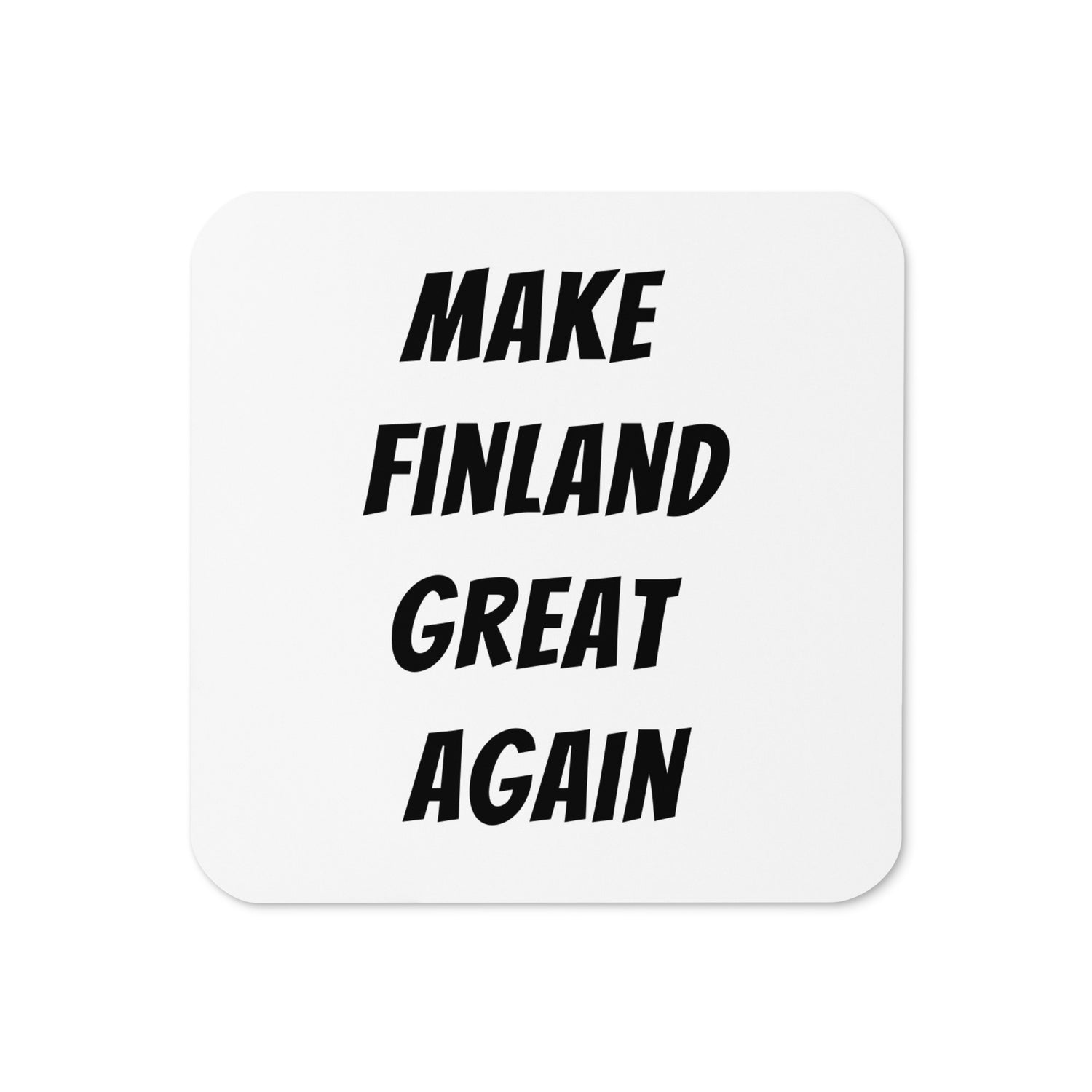 Make Finland Great Again Lasinalunen