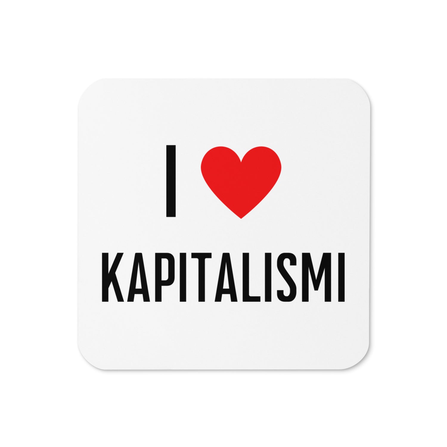 I love Kapitalismi Lasinalunen