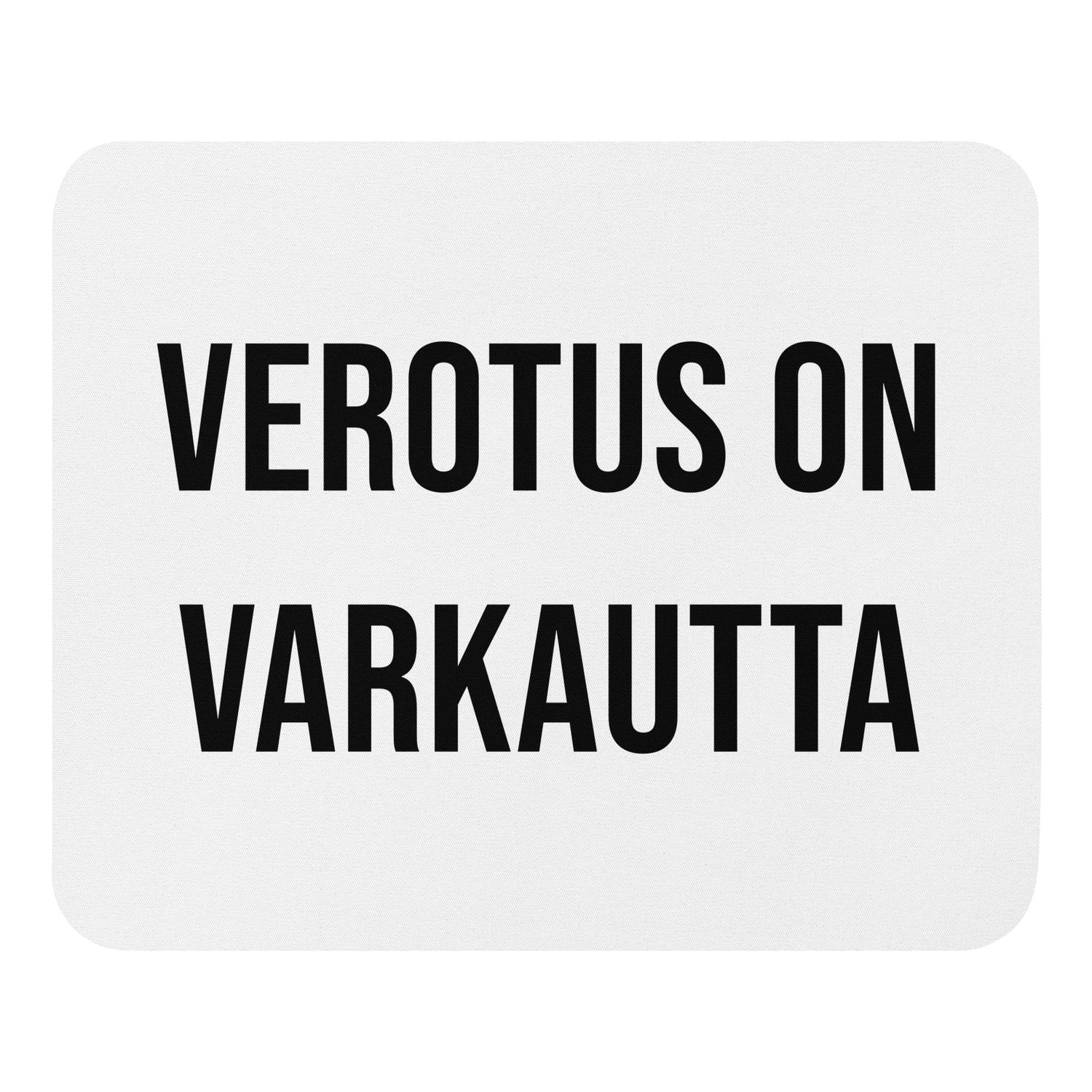 Verotus on varkautta Hiirimatto