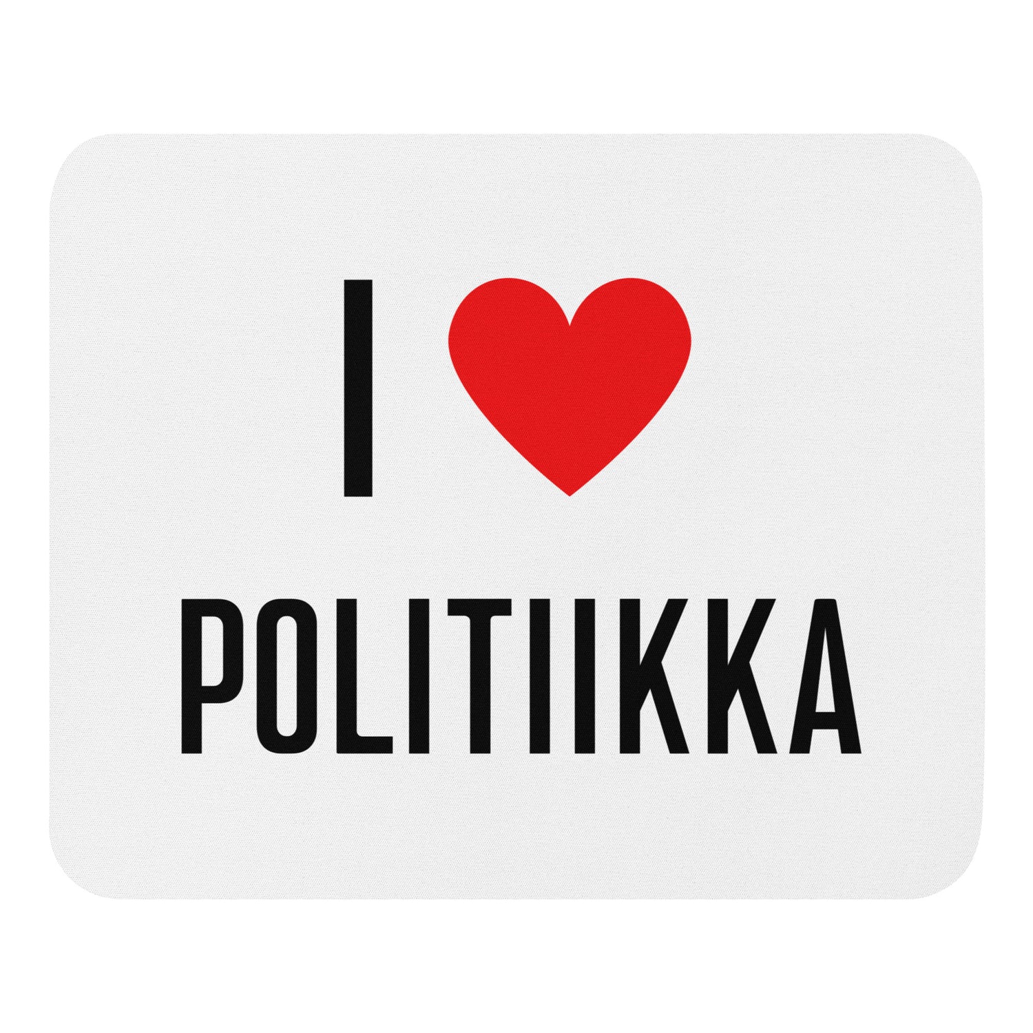 I love Politiikka Hiirimatto