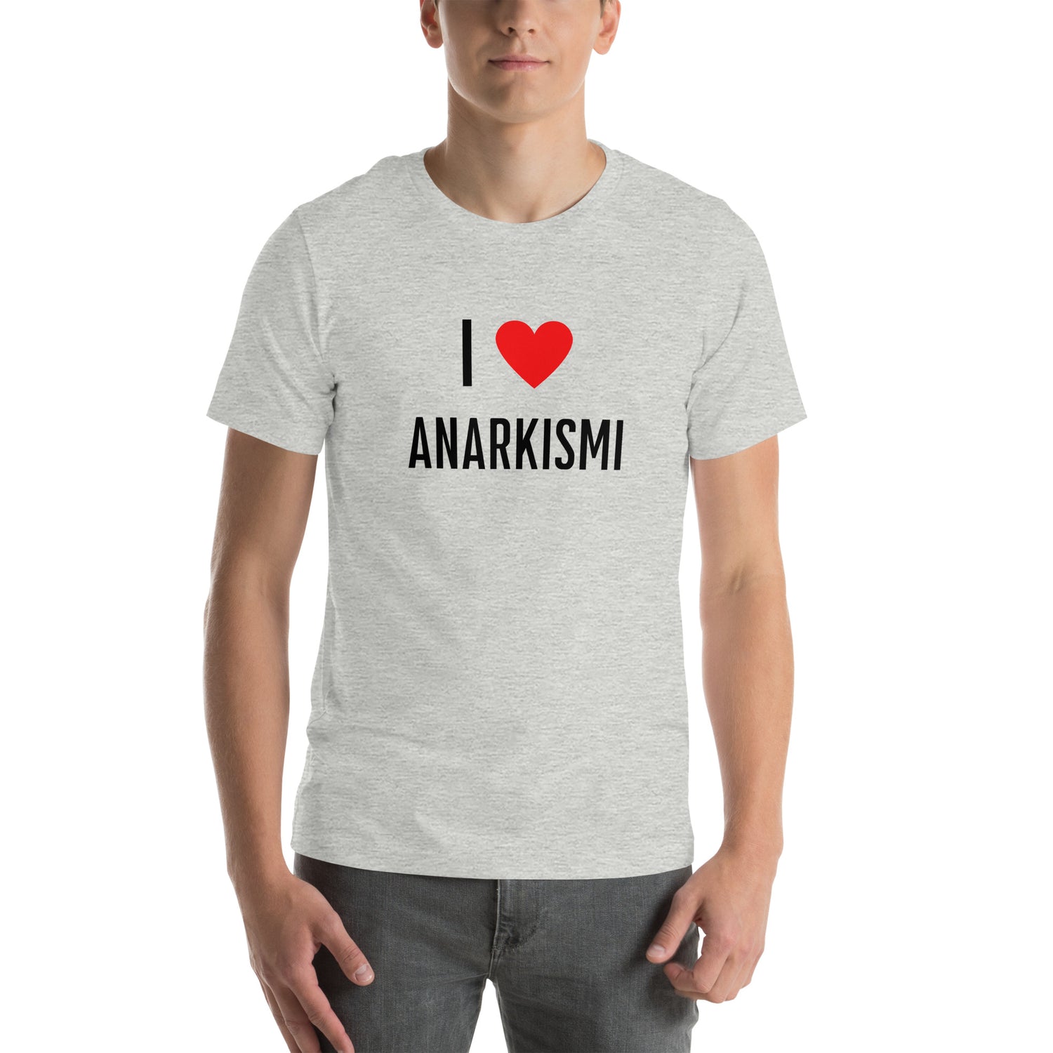 I love Anarkismi T-paita