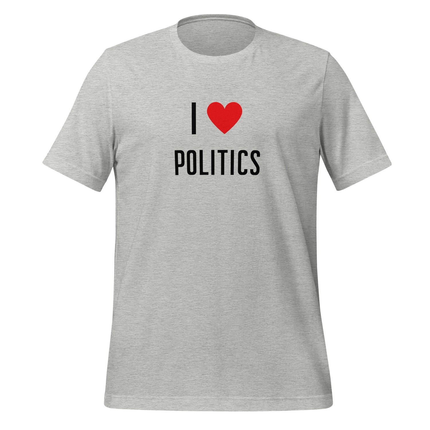 I love Politics T-paita