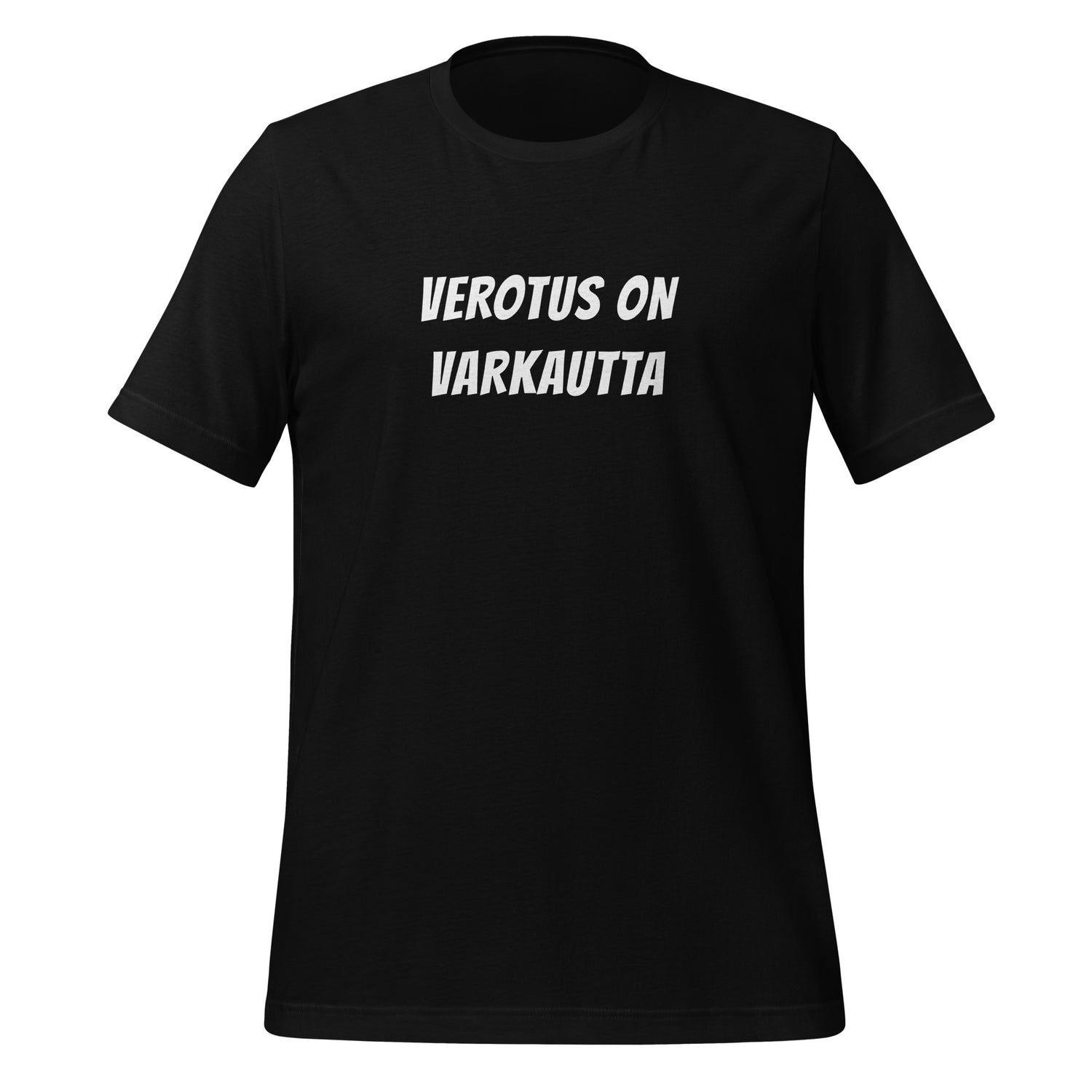 Verotus on varkautta T-paita