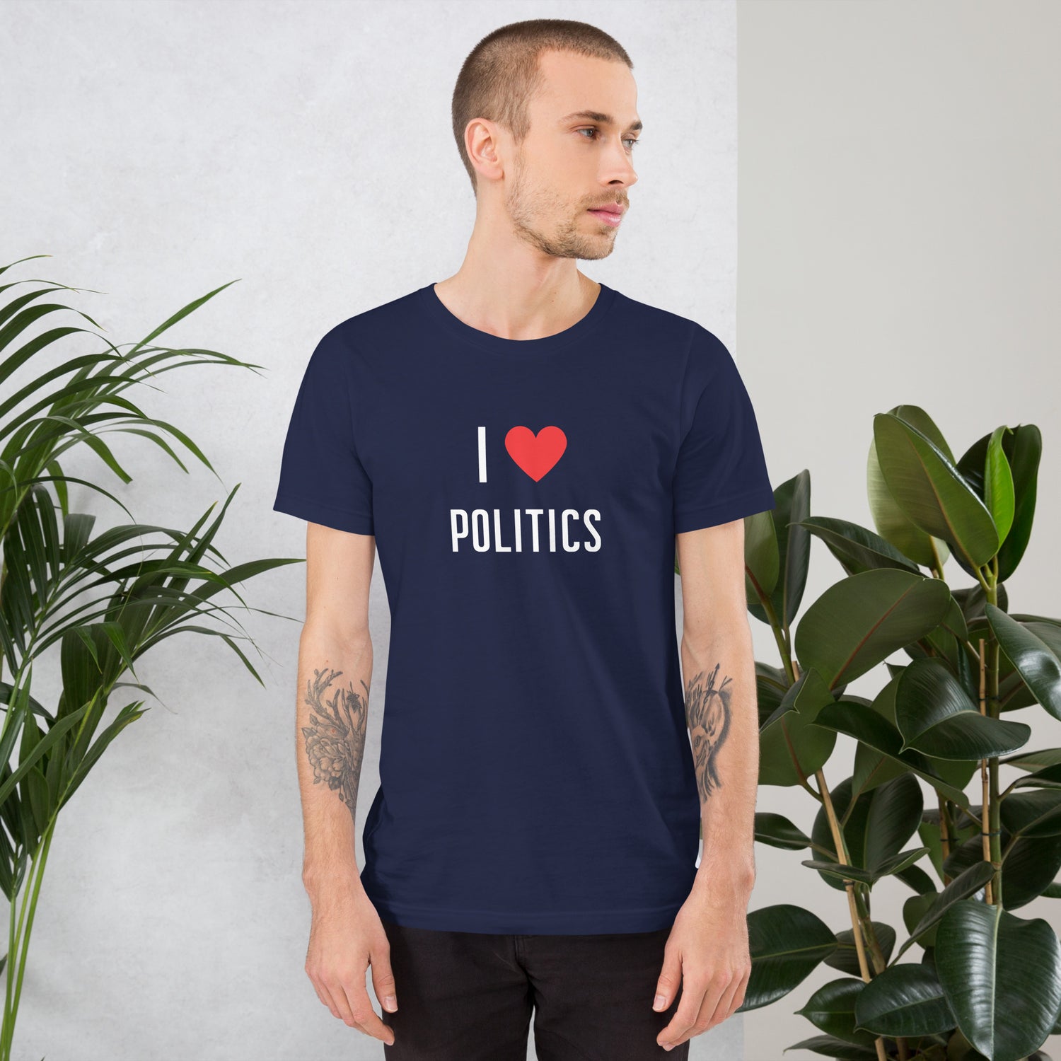 I love Politics T-paita