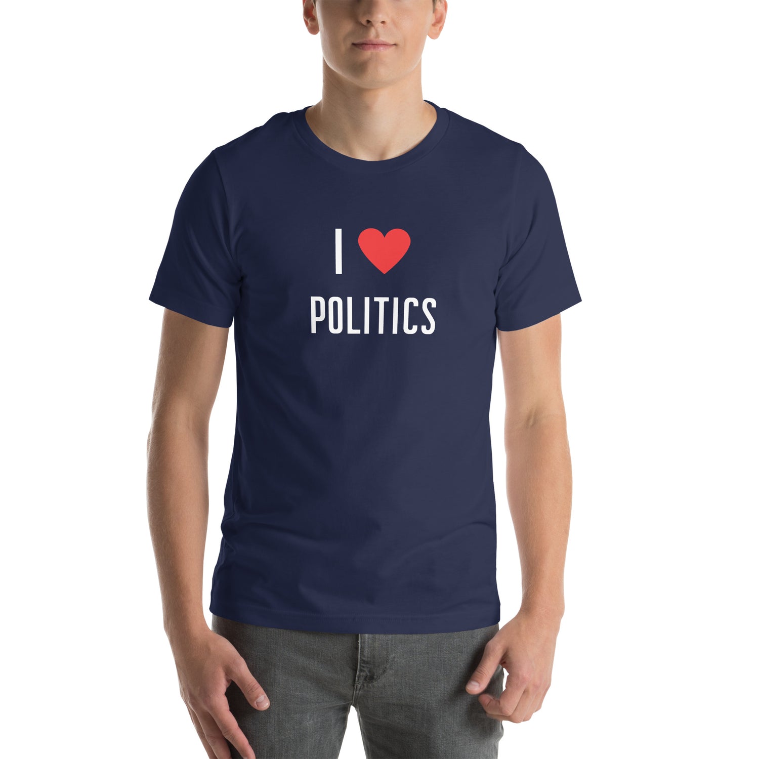 I love Politics T-paita