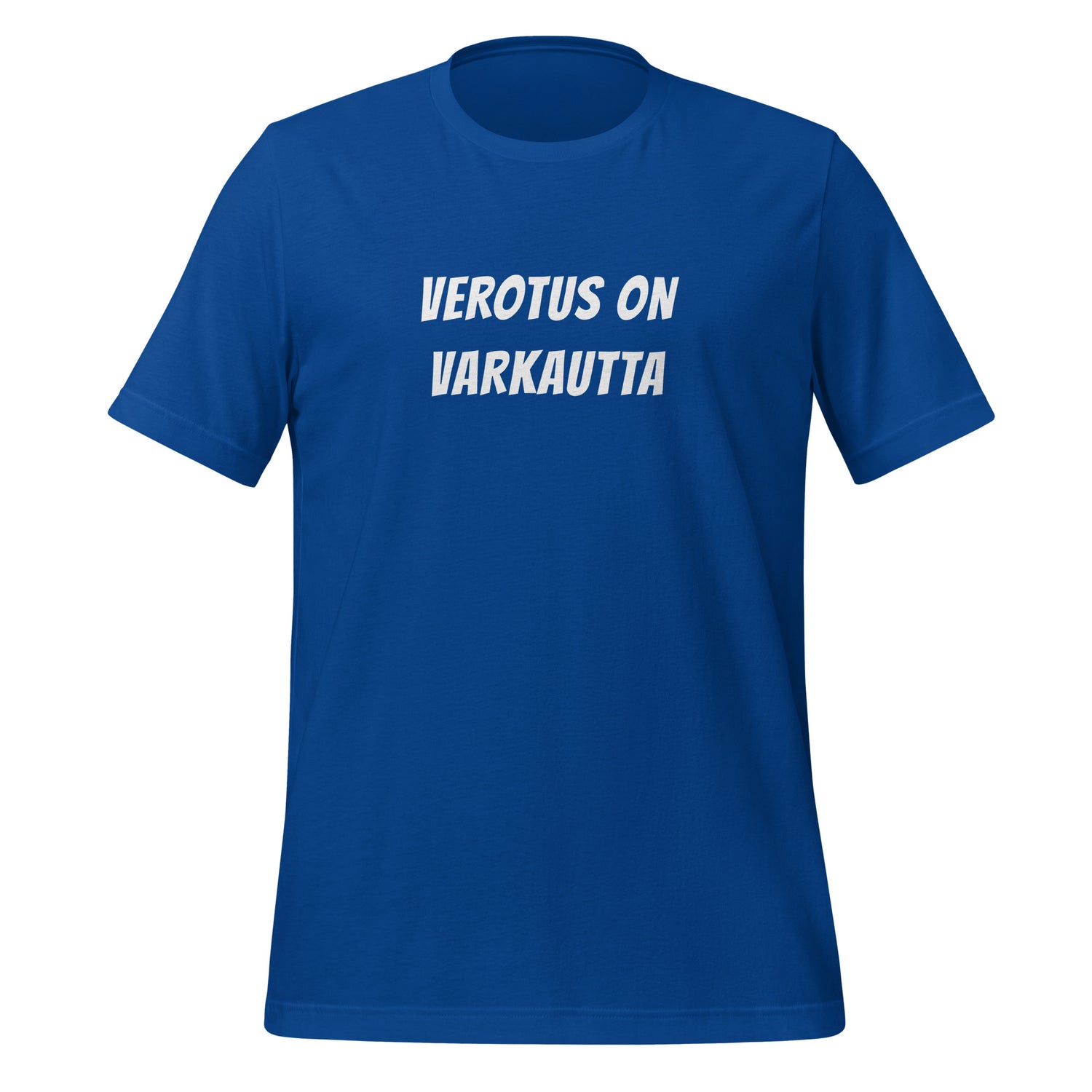 Verotus on varkautta T-paita