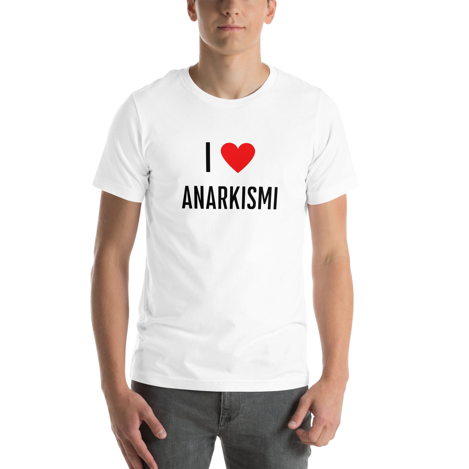 I love Anarkismi T-paita