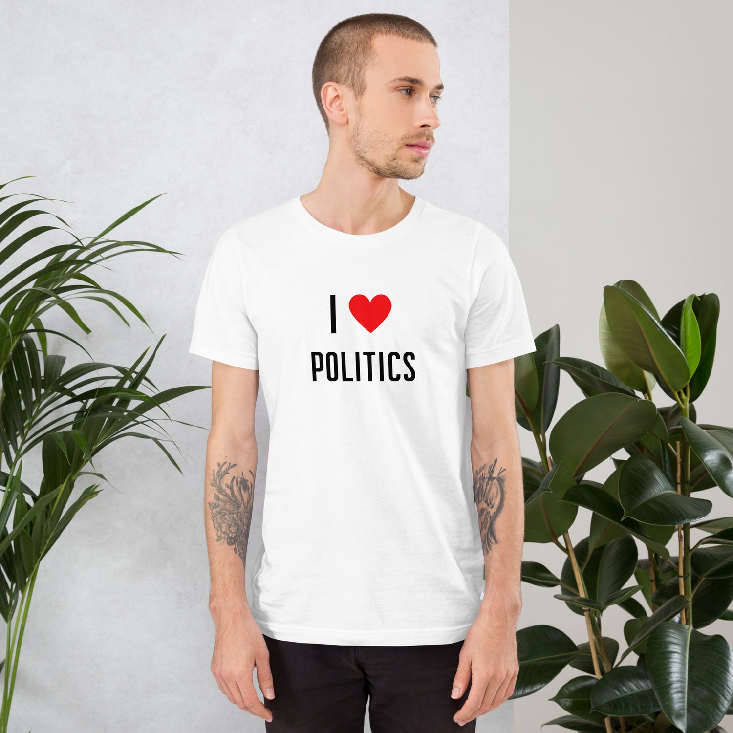 I love Politics T-paita