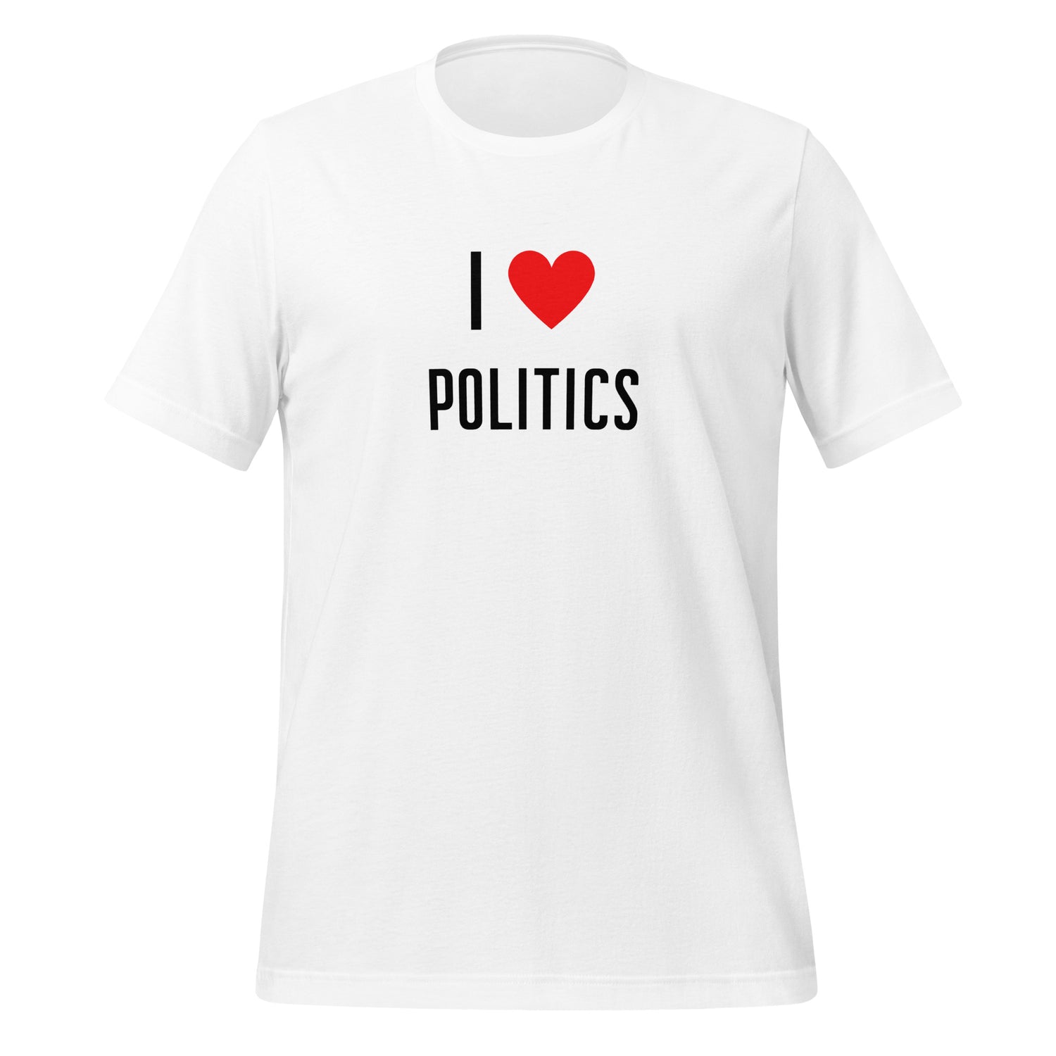 I love Politics T-paita